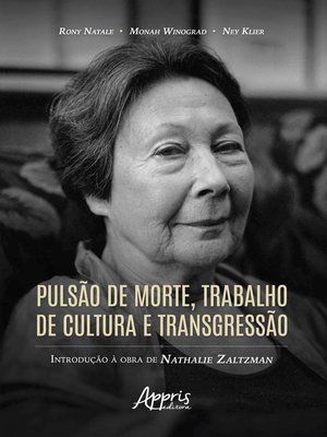 cover image of Pulsão de Morte, Trabalho de Cultura e Transgressão